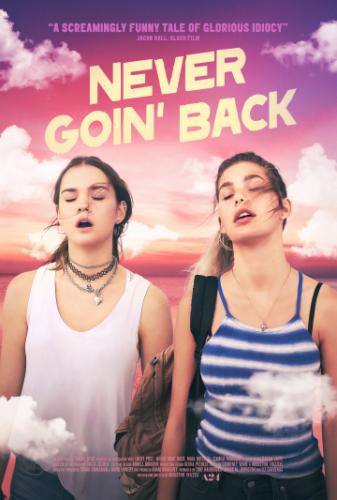 ������� �� ������������� / Never Goin' Back (2018)