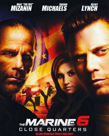 ������� ��������� 6: ������� ��� / The Marine 6: Close Quarters (2018)