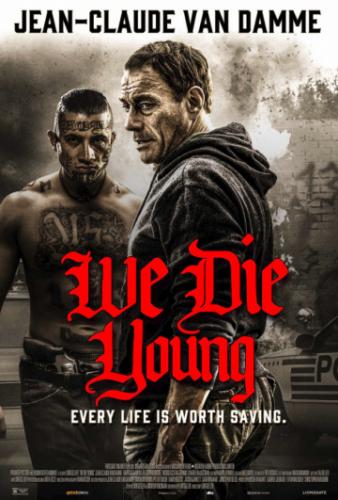 �� ������� �������� / We Die Young (2019)