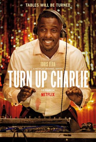 ������ ��������, ����� / Turn Up Charlie (2019)