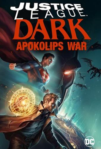 ������ ���� ��������������: ����� ������������ / Justice League Dark: Apokolips War (2020)