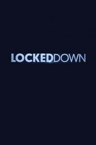 ������� / Locked Down (2021)