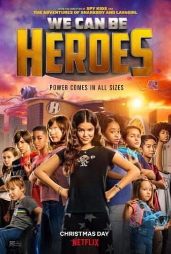 �� ����� ����� ������� / We Can Be Heroes (2020)