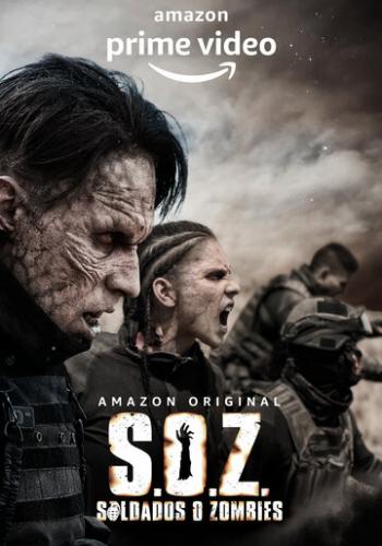 �������-����� / S.O.Z: Soldados o Zombies (2021)