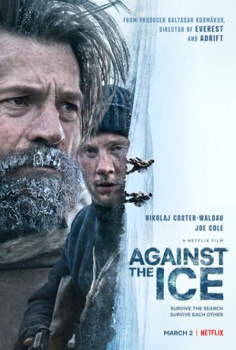 ������ �� ����� / Against the Ice (2022)