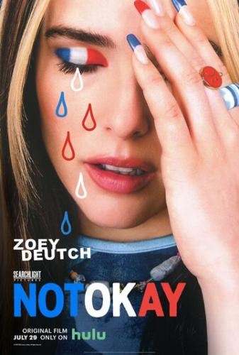 �� � ������� / Not Okay (2022)