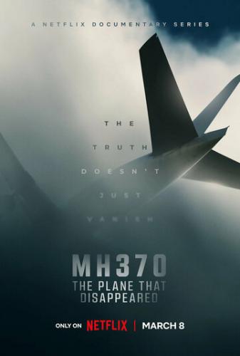 MH370: ������, ������� ����� / MH370: The Plane That Disappeared (2023)