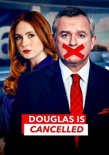 ������ ���������� / Douglas Is Cancelled (2024)